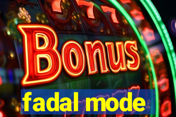 fadal mode